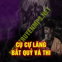 Cụ Cụ Lãng Bắt Quỷ Vá Thi Làng Đông Xá