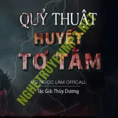 Quỷ Thuật Huyết Tơ Tằm