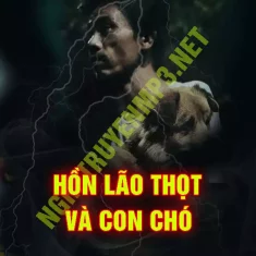 Hồn Lão Thọt Và Con Chó