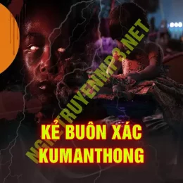 Kẻ Buôn X.ác Kumanthong