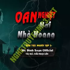 Oan Nghiệt Nơi Nhà Hoang