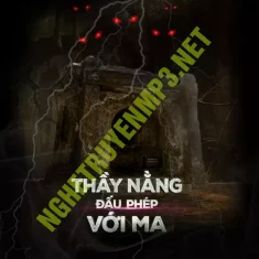 Thầy Nằng Đấu Phép Với Ma