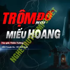 Trộm Đồ Ở Miếu Hoang