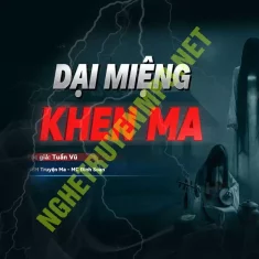 Dại Miệng Khen Ma