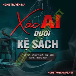 X.ác Ai Dưới Kệ Sách