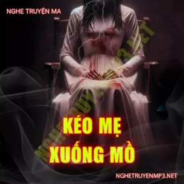 Kéo Mẹ Xuống Mồ