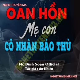 Oan Hồn Mẹ Con Cô Nhân B.áo T.hù