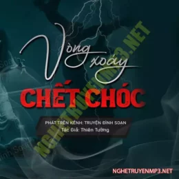 Vòng Xoáy C.hết Chóc