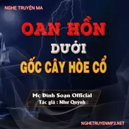 Oan Hồn Dưới Gốc Cây Hòe Cổ