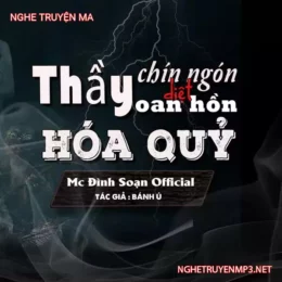 Thầy Chín Ngón Diệt Oan Hồn Hóa Quỷ