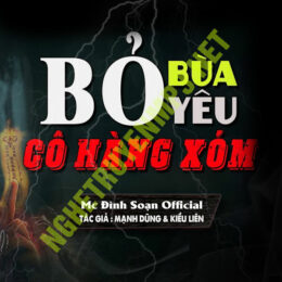 Bỏ Bùa Yêu Cô Hàng Xóm