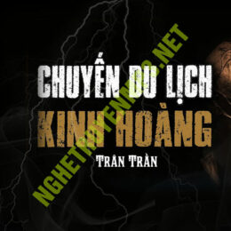 Chuyến Du Lịch Kinh Hoàng