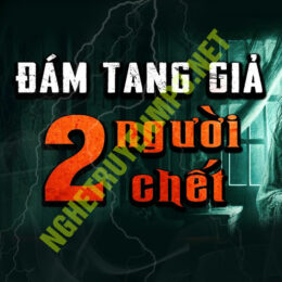 Đám Tang 2 Người C.hết