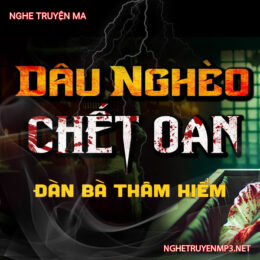 Dâu Nghèo C.hết Oan