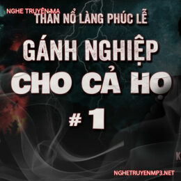 Gánh Nghiệp Cho Cả Họ