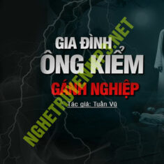 Gia Đình Ông Kiểm Gánh Nghiệp