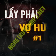 Lấy Phải Người Vợ Hư