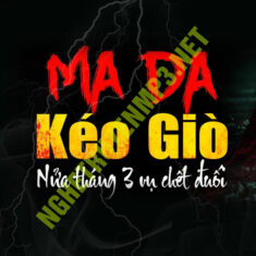 Ma Da Kéo Giò