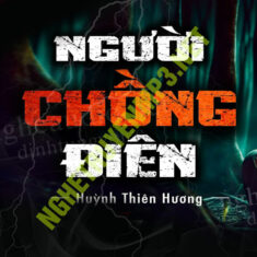 Chồng Điên Lấy Mạng Cả Nhà