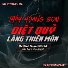 Thầy Hoàng Sơn Diệt Quỷ Làng Thiên Môn