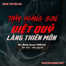 Thầy Hoàng Sơn Diệt Quỷ Làng Thiên Môn