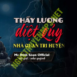 Thầy Lương Diệt Quỷ Nhà Quan Tri Huyện