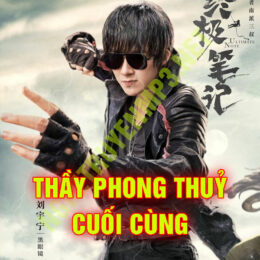 Thầy Phong Thủy Cuối Cùng