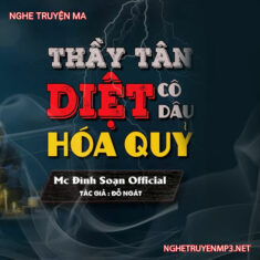 Thầy Tân Diệt Cô Dâu Hóa Quỷ