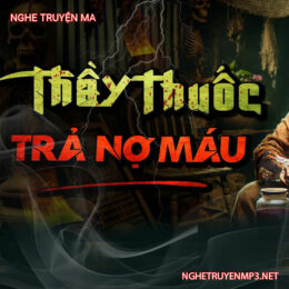 Thầy Thuốc Trả Nợ M.áu