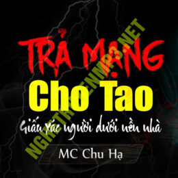 Trả Mạng Cho Tao