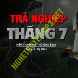 Trả Nghiệp Tháng 7