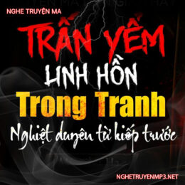 Trấn Yểm Linh Hồn Trong Tranh