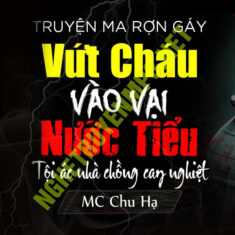 Vứt Cháu Vào Vại Nước Tiểu