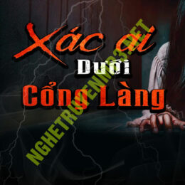 X.ác Ai Dưới Cổng Làng