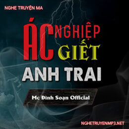 Ác Nghiệp G.iết Anh Trai