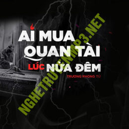 Ai Mua Quan Tài Lúc Nửa Đêm