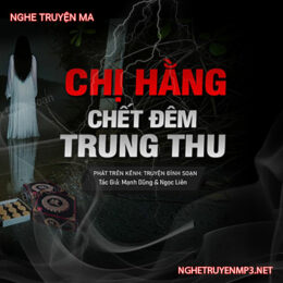 Chị Hằng C.hết Đêm Trung Thu