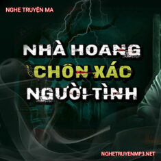 Nhà Hoang Chôn X.ác Người Tình