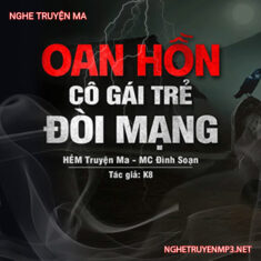 Oan Hồn Cô Gái Trẻ Đòi Mạng