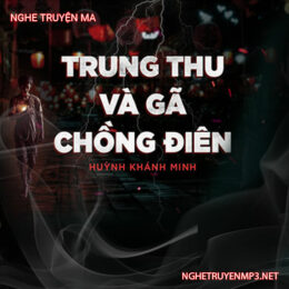 Trung Thu Và Gã Chồng Điên