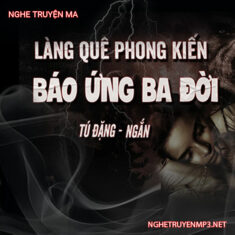 Nhà Ông Tống Không Thoát Khỏi Nhân Quả Báo Ứng 3 Đời