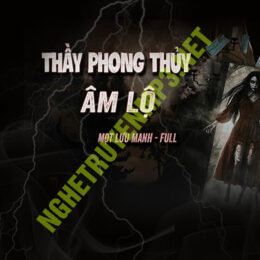 Thầy Phong Thuỷ Âm Lộ