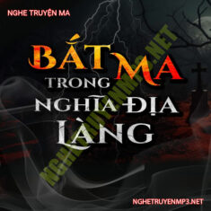 Bắt Ma Trong Nghĩa Địa Làng