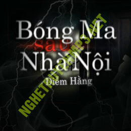 Bóng Ma Sau Nhà Nội