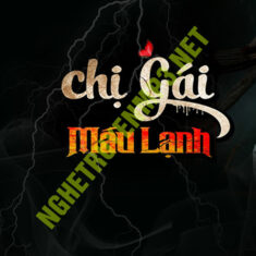 Chị Gái Máu Lạnh