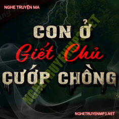 Con Ở G.iết Chủ Cướp Chồng