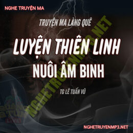 Luyện Thiên Linh Cái Nuôi Âm Binh