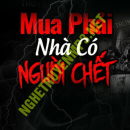 Mua Phải Nhà Có Người C.hết