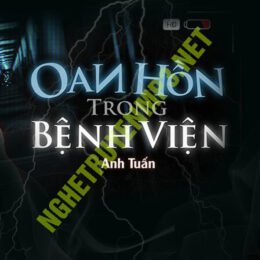 Oan Hồn Trong Bệnh Viện