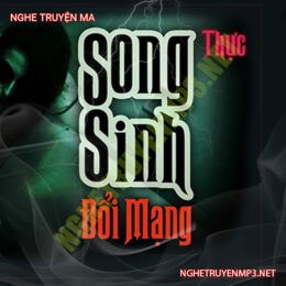 Song Sinh Đổi Mạng